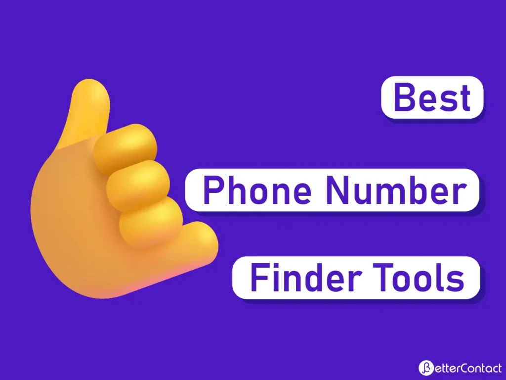 6 Best Phone Number Finder Tools 2025 [Honest Guide] - BetterContact
