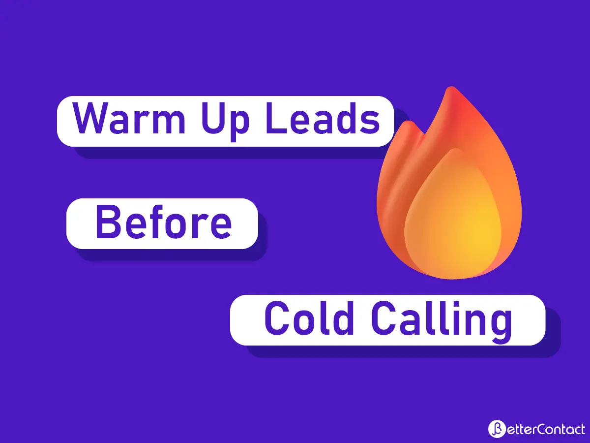 How Do You Warm Up Leads Before Cold Calling