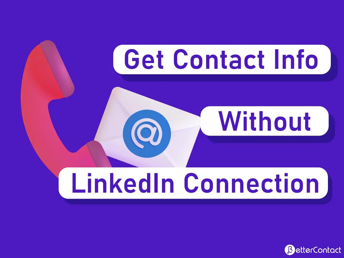 How to Get Contact Info From LinkedIn Without a Connection